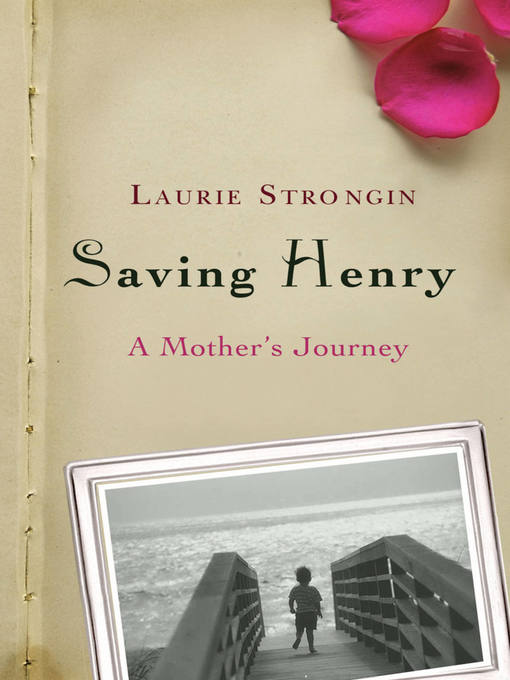 Title details for Saving Henry by Laurie Strongin - Available